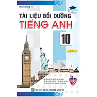Tài Liệu Bồi Dưỡng Tiếng Anh Lớp 10 (Anpha VN)